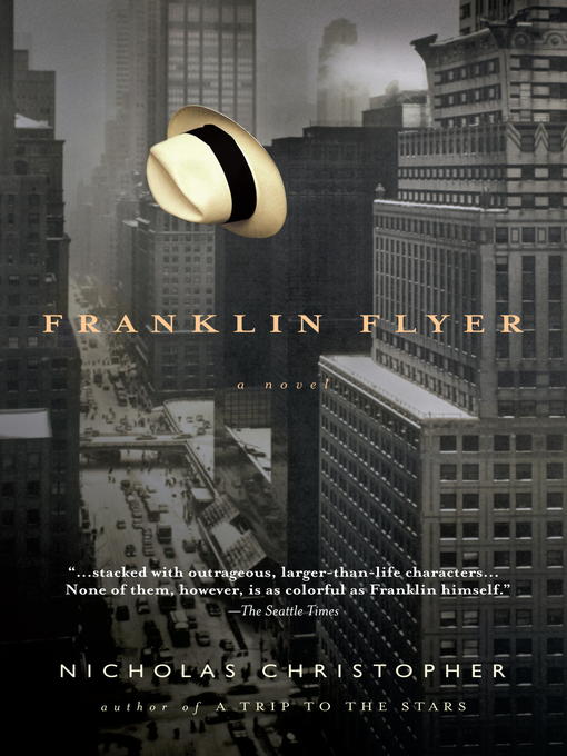 Title details for Franklin Flyer by Nicholas Christopher - Available